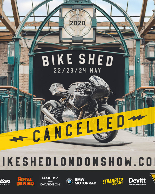 Bike Shed London 2020 Cancelled
